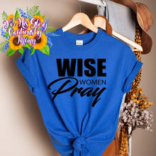 Load image into Gallery viewer, Wise Women Pray
